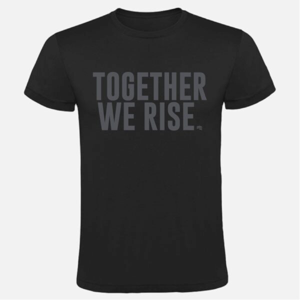Together We Rise Shirt